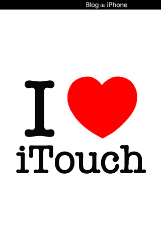 I <3 iTouch